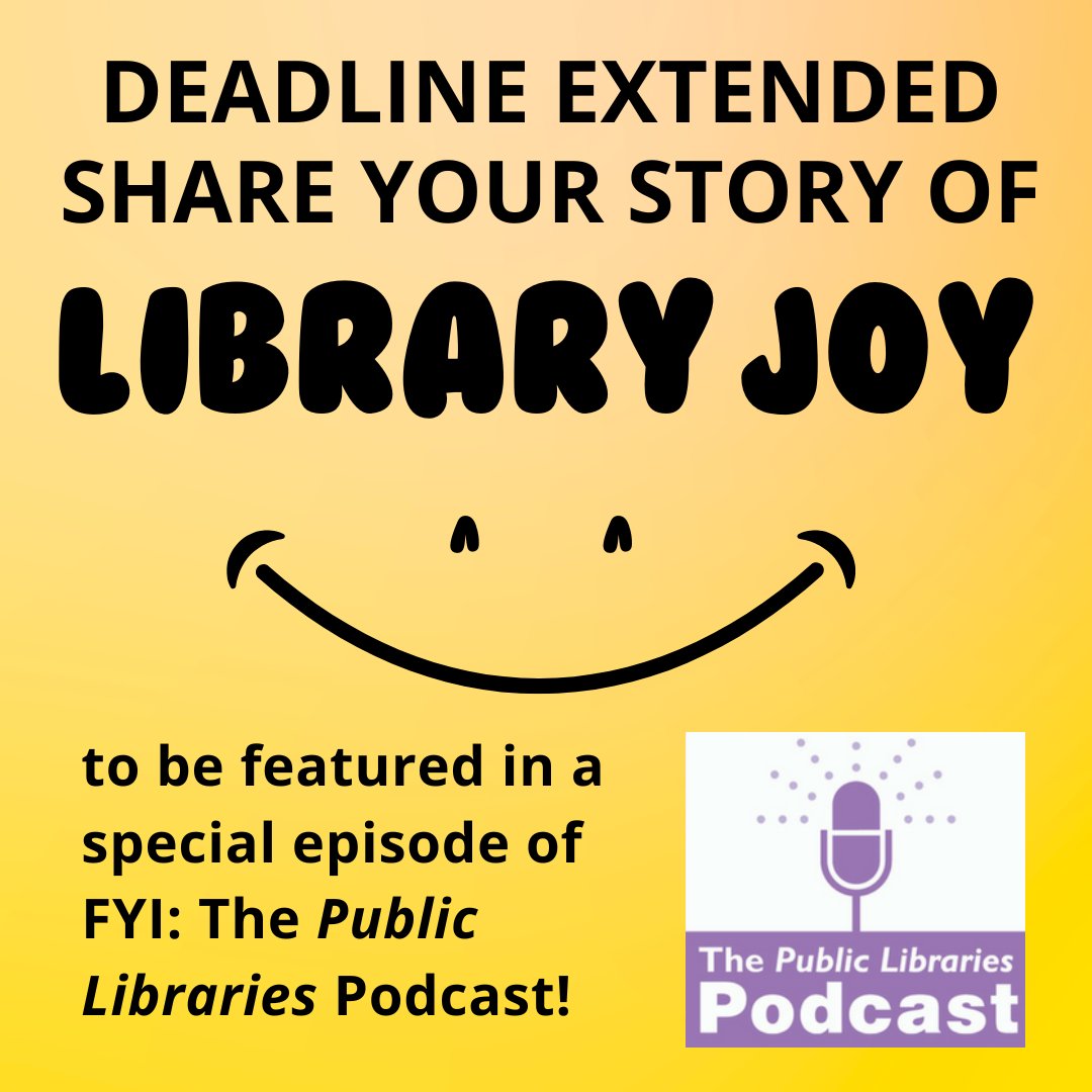 ALA_PLA's tweet image. Deadline for submissions extended! We&apos;d love to hear more of YOUR stories of public library joy to feature in an upcoming FYI podcast (@publibonline) episode. Send your 2 minute voice/video recording to publiclibrariesonline@gmail.com by Friday, August 16th. #LibraryJoy
