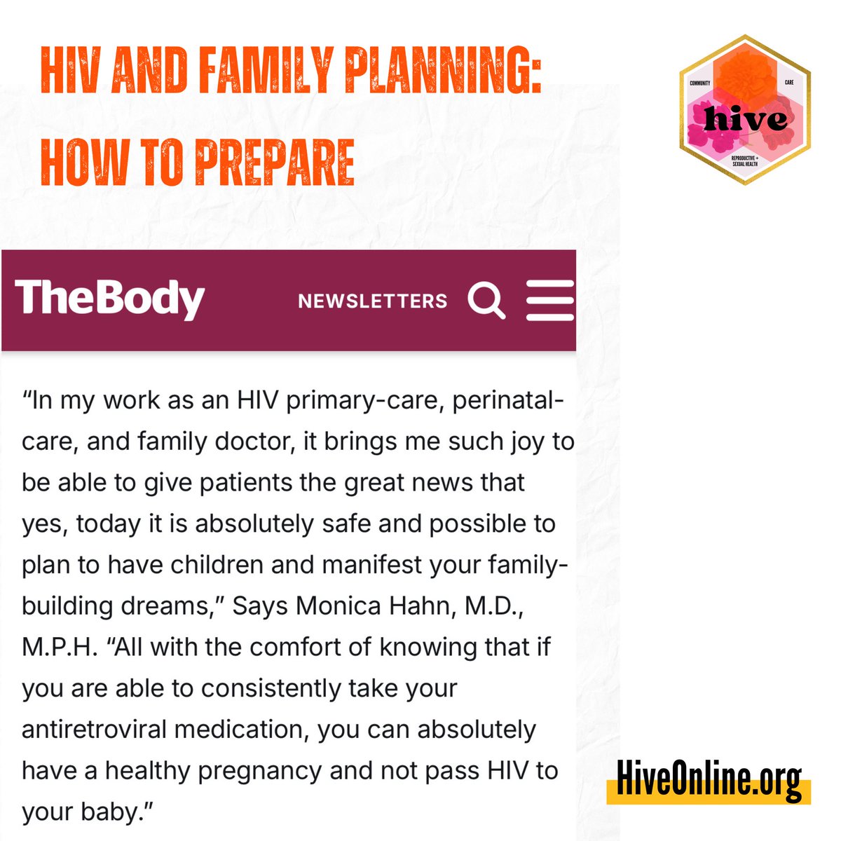 HIVE (@hive_online) on Twitter photo HIVE Medical Director <a href="/MonicaHahnMD/">Monica Hahn MD MPH AAHIVS (ig/bsky: MonicaHahnMD)</a> was featured in the <a href="/BodyPROHIV/">TheBodyPro</a> 
 article on #HIV and #FamilyPlanning.
Our clinic supports patients in creating the family they desire with antiretroviral medication and prenatal support for healthy pregnancies.
thebody.com/article/hiv-an…
 HIVE Medical Director <a href="/MonicaHahnMD/">Monica Hahn MD MPH AAHIVS (ig/bsky: MonicaHahnMD)</a> was featured in the <a href="/BodyPROHIV/">TheBodyPro</a> 
 article on #HIV and #FamilyPlanning.
Our clinic supports patients in creating the family they desire with antiretroviral medication and prenatal support for healthy pregnancies.
thebody.com/article/hiv-an…
