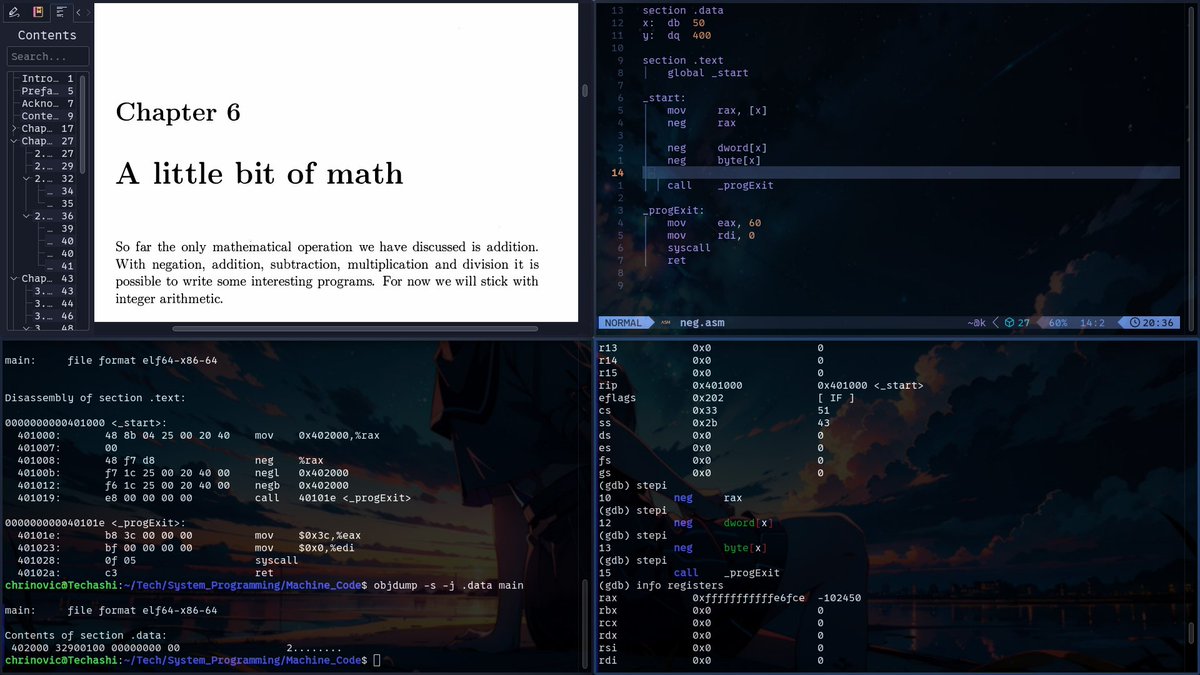 mu_chrinovic's tweet image. Day 0b10100 of #LowLevelProgramming
Couldn't do much today cause I got tests coming up next week : (
Began Chapter 6 .
Learnt about the negation and addition instructions
Couldn't go farther cause I was facing skill issue with GDB. I need to make time to learn it properly 😭