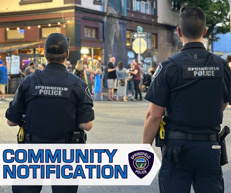 *POLICE ACTIVITY*
COMMUNITY NOTIFICATION
SPRINGFIELD POLICE DEPARTMENT
887 Oakdale Ave | Springfield, OR
SPD Officers are currently active in the area of 887 Oakdale Ave. Please avoid the area for the time being.
There is no known danger to the public at this time.