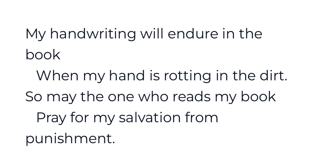 A poem, reflecting on the death of the scribe and the survival of their books. 

Appears at the end of several manuscripts by Ibrāhīm ibn Khidr, an 18th c. scribe-priest from Mosul (Iraq), commissioned by the Syriac Catholic Church to copy religious works for their new library.