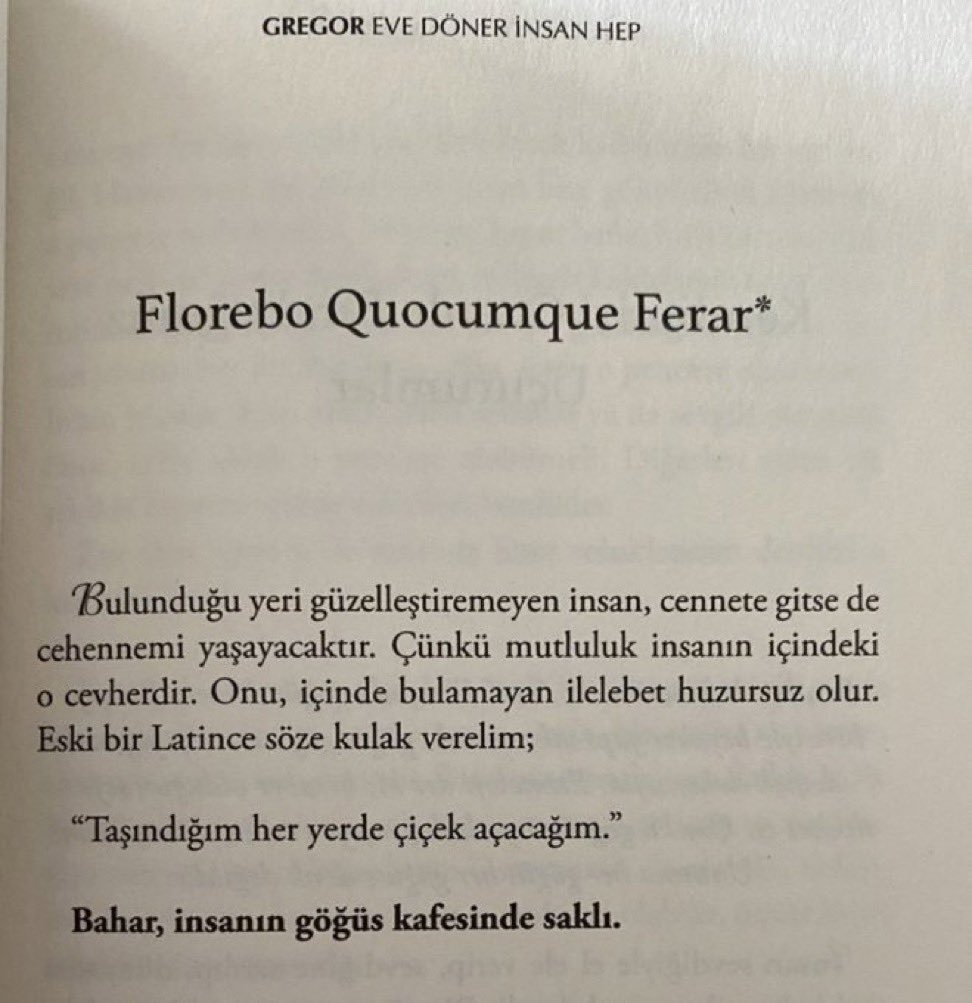 Taşındığım her yerde çiçek açacağım.