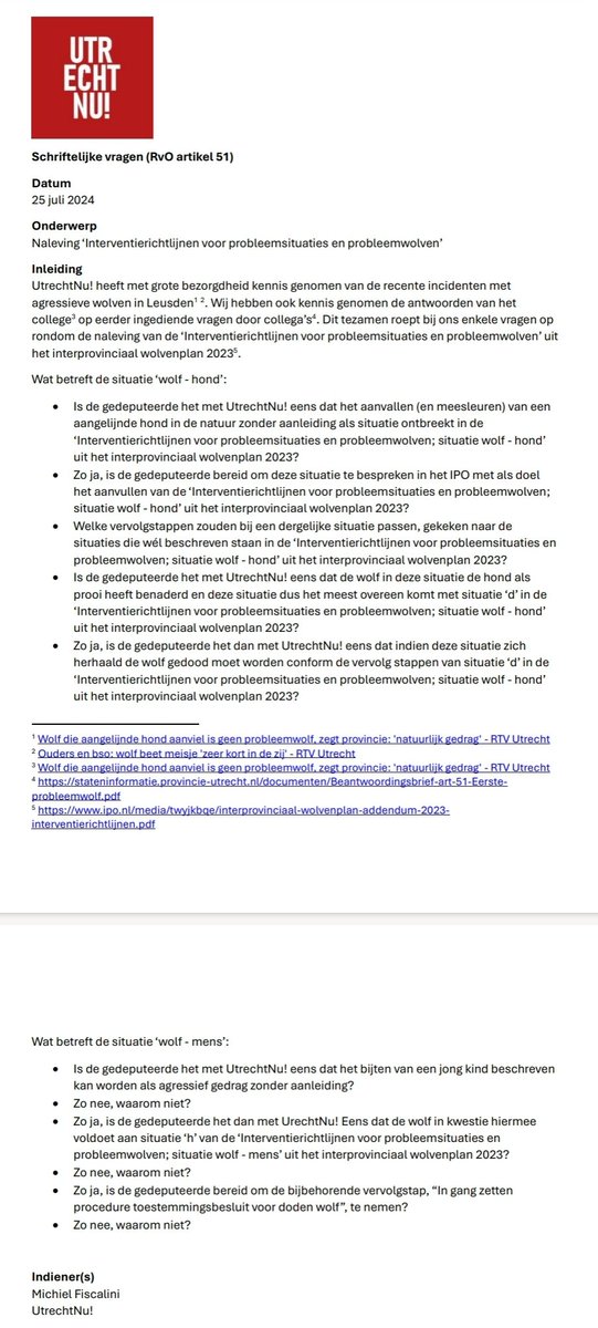 Goed nieuws dat de provincie nu afschot voorbereid want dit kan zo niet langer. Met <a href="/UtrechtNuPS/">UtrechtNu! Provinciale Staten</a> eerder deze week al vragen ingediend over het gedrag van deze wolf, en of hij daarmee voldoet aan de hoogste tredes van de interventie richtlijnen.