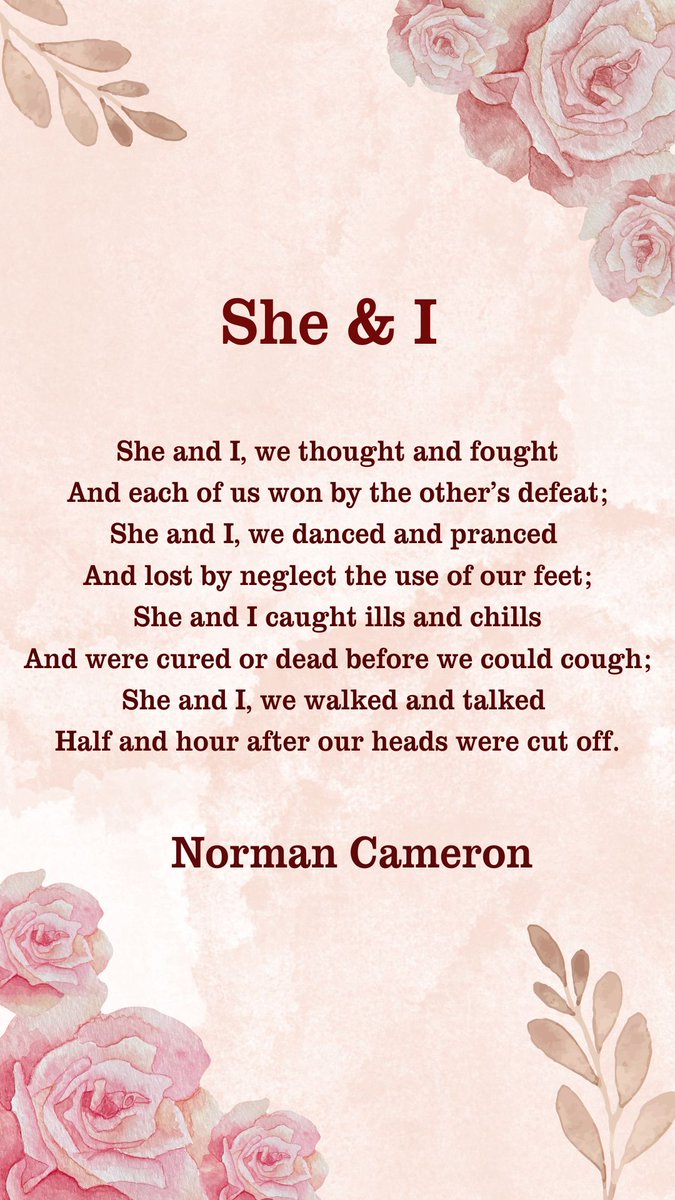 Poetry_Day_9's tweet image. Norman Cameron 
She and I 

#poetry #poem #SheAndI #poetrycommunity #POEMS #NormanCameron