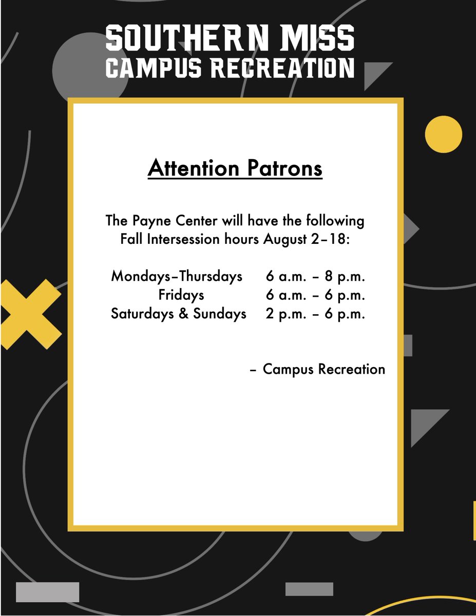 somisscampusrec's tweet image. The fall semester is a few short, sweaty weeks away. Speaking of short, note our updated hours at #ThePayne for Fall Intersession. Our longer hours return when the students do, but there&apos;s still plenty of time to #getyoursweaton. #USMRecLife #USMCampusRec #healthisgolden #SMTTT