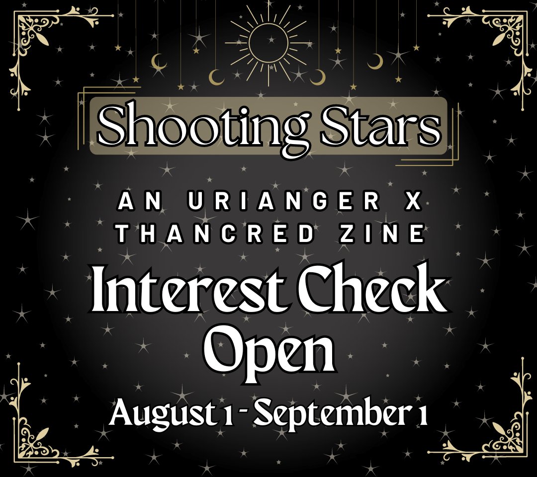 🌠Interest Check Open!🌠

Interest Check is open for Shooting Stars: An Urianger/Thancred zine!

🔗: forms.gle/fJmARis7xrH9zB…

#urithan #thanuri #ffxiv #ffxivzine #zine #fanzine