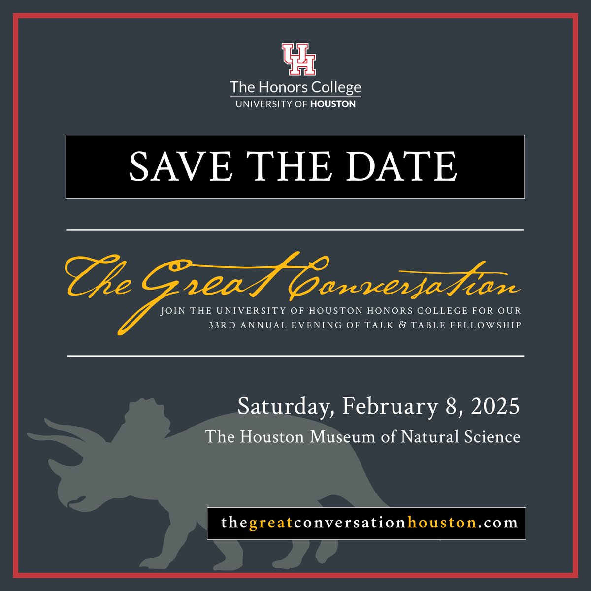 HonorsCollegeUH's tweet photo. Save the date for the 33rd annual Honors College Great Conversation!
This key fundraising event supports Honors College scholarships and student programs.
More details to come....
#greatconversation #honors #honorscollege #savethedate #dinosaur #fundraiser #scholarships https://t.co/flFRnyy1Mg