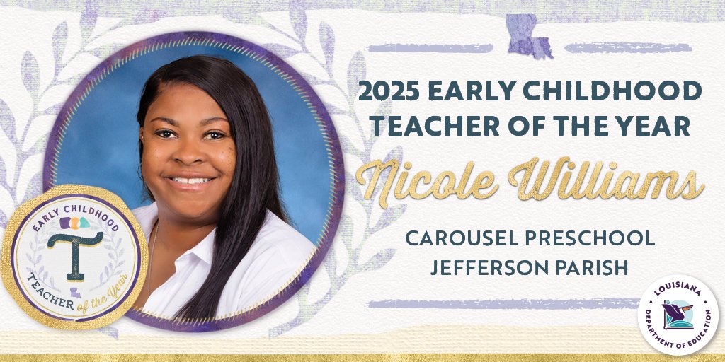 The 2025 Early Childhood teacher of the Year is Nicole Williams of Jefferson Parish. Nicole teaches at Carousel Preschool and has over 10 years of experience as an educator. ow.ly/8VcN50SOCTc