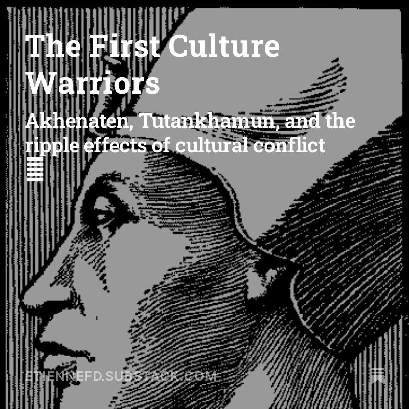 New essay! A follow-up of sort on my book review about pharaoh Akhenaten, and also to <a href="/slatestarcodex/">Scott Alexander</a>'s piece on cancel culture from a couple weeks ago

On how waging culture war is unfortunately a good way to be remembered for the ages