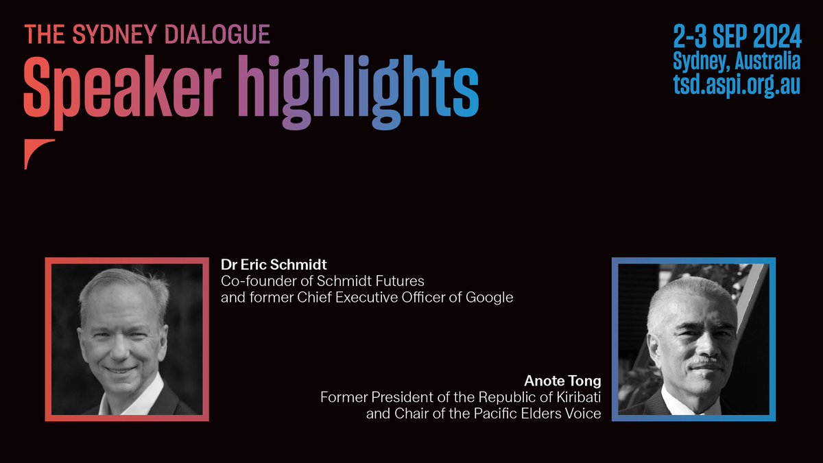 ASPI_org's tweet image. 🚨 SPEAKER ANNOUNCEMENT 🚨

Ahead of #TheSydneyDialogue in September, we are delighted to announce that former @Google CEO @ericschmidt and former President of Kiribati Anote Tong will join this year&apos;s speaker line-up!

Interested in finding out what will be discussed at…