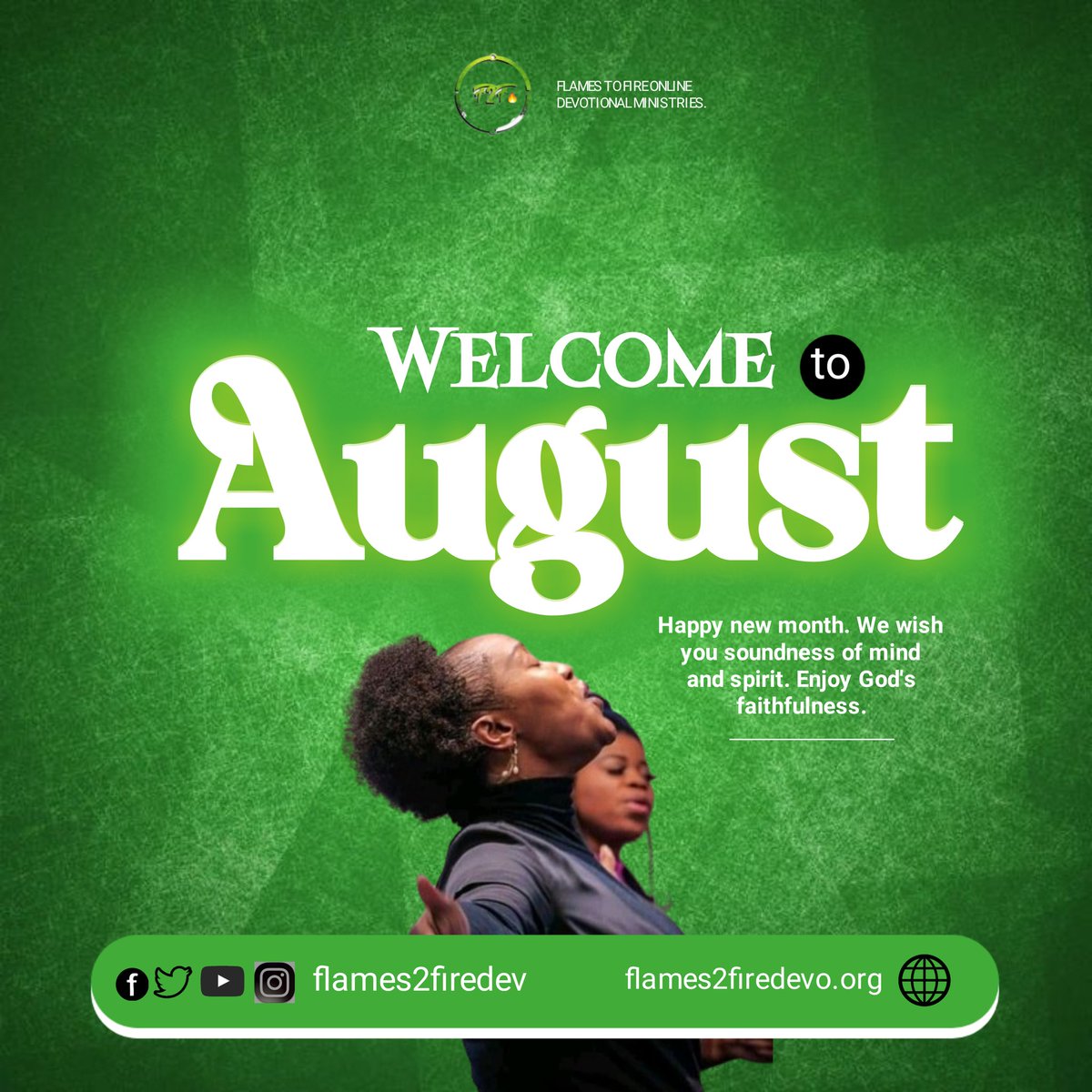 F2FOnlineDev's tweet photo. Happy New Month.

As we enter the month of August, we pray that your relationship with God will flourish and bear more fruit.

Let this month bring you goodness only.
Have a blessed month ahead.

#HNM #newmonth #newmonthwishes #flames2fire #christianity #believers https://t.co/pxgYBnly3U