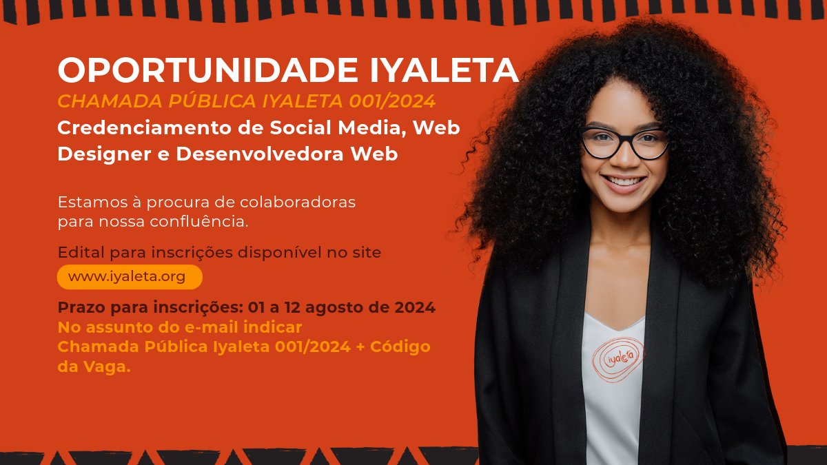 A <a href="/iyaletapesquisa/">Associação de Pesquisa Iyaleta #Zer0Inequalities</a> anuncia a seleção de colaboradoras para as vagas de Social Media, Web Designer e Dev Web. 

Saiba mais aqui! &gt;&gt;&gt; iyaleta.org/2024/08/01/cha…

Inscreva-se! Compartilhe!