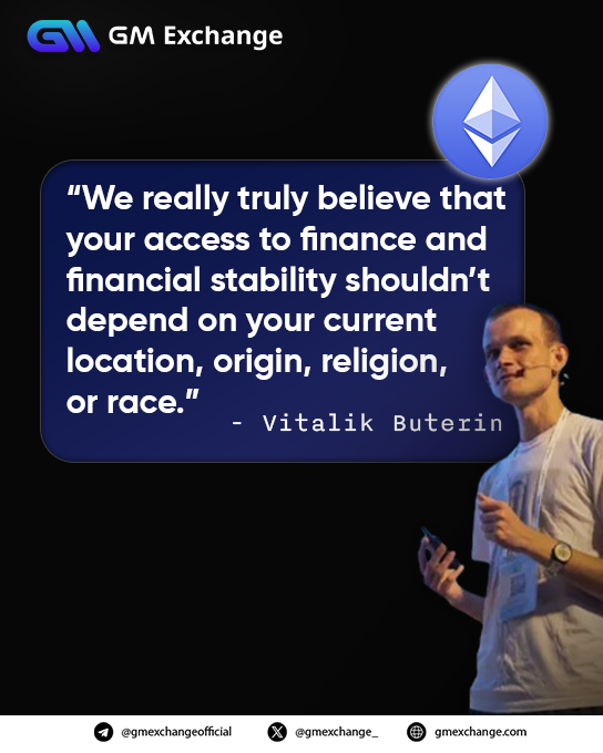 “We really truly believe that your access to finance and financial stability shouldn’t depend on your current location, origin, religion, or race.” - Vitalik Buterin