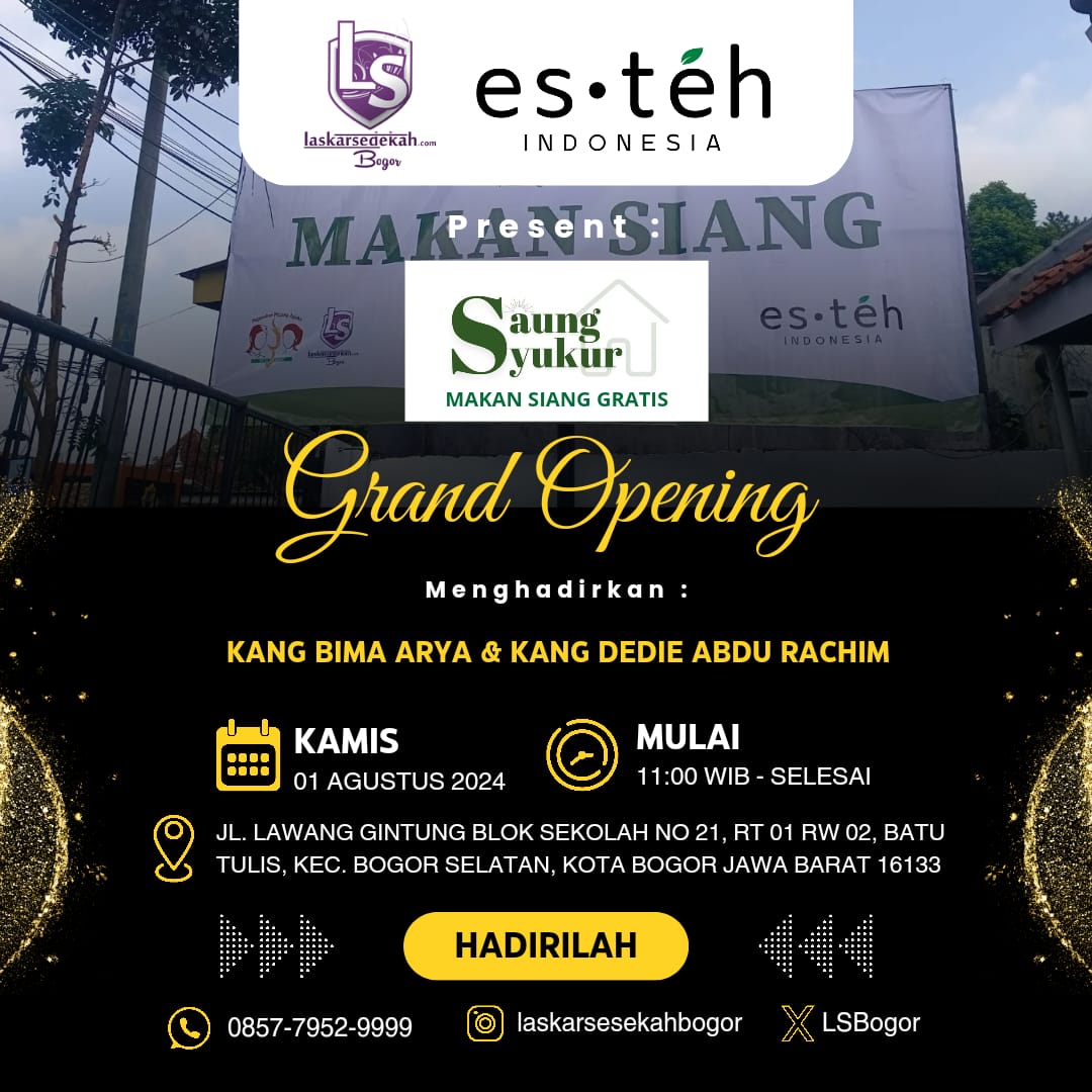 Assalamu'alaikum warahmatullahi wabarakatuh

Bersinergi bersama Es Teh Indonesia 
Kami mengadakan Grand Opening "Saung Syukur"
Yang nantinya akan terus bersinergi bersama LS Bogor berbagi makan gratis setiap hari untuk sesama yang membutuhkan.

Yuk datang langsung