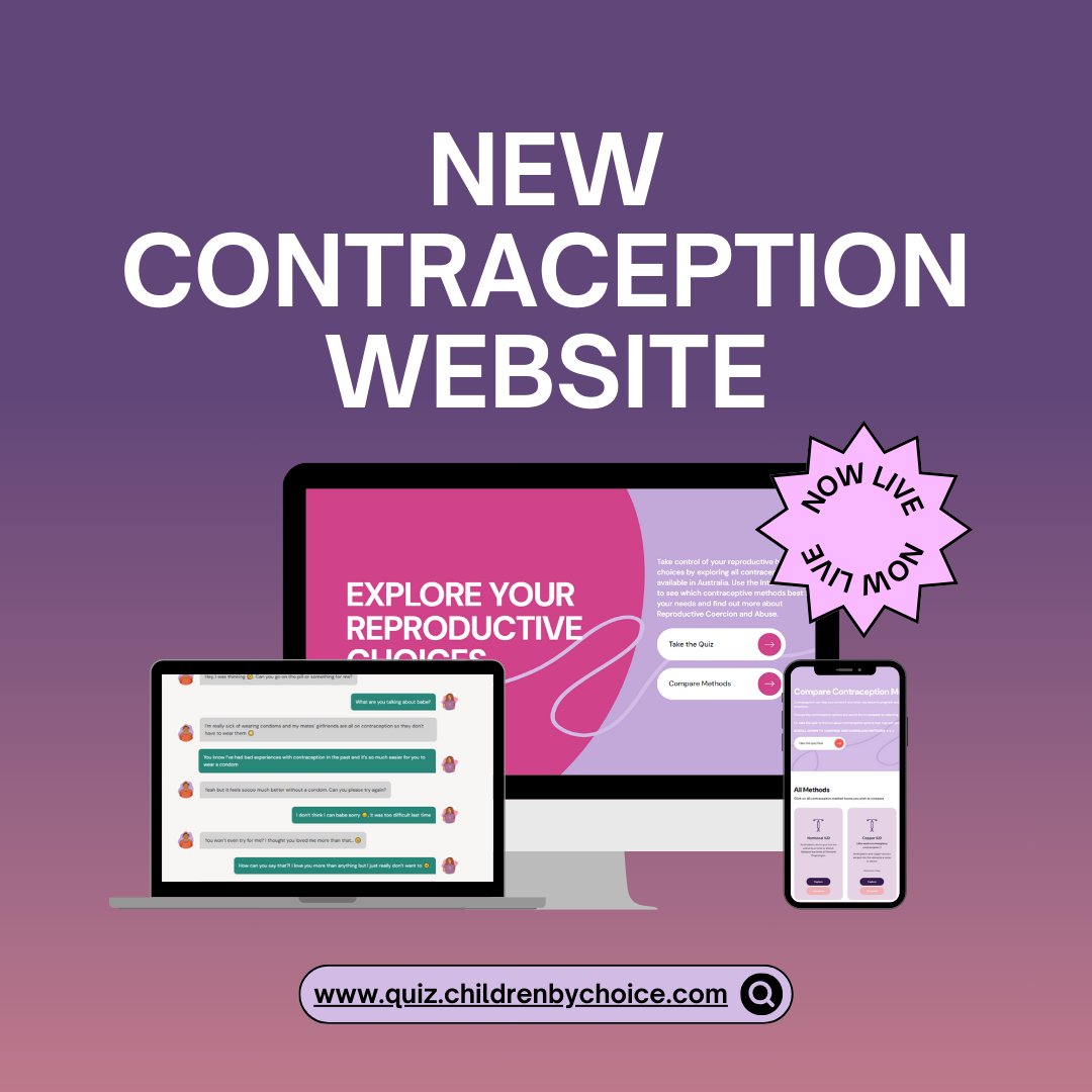 We are excited to launch our new contraception and RCA screening tool, which includes a RCA screening questions built-in, a compare methods section, text versions of how RCA can sound in different scenarios, and a downloadable resources page!  quiz.childrenbychoice.org.au
