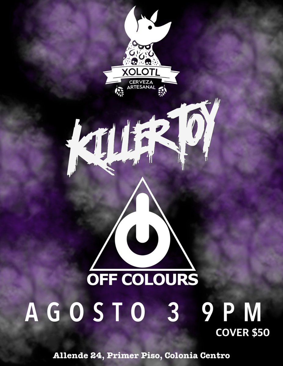 killertoymx's tweet photo. 𝗖𝗘𝗥𝗩𝗘𝗖𝗘𝗥Í𝗔 𝗫𝗢𝗟𝗢𝗧𝗟 𝗣𝗥𝗘𝗦𝗘𝗡𝗧𝗔:
𝗞𝗶𝗹𝗹𝗲𝗿 𝗧𝗼𝘆 &amp; 𝗢𝗳𝗳 𝗖𝗼𝗹𝗼𝘂𝗿𝘀.

𝗦Á𝗕𝗔𝗗𝗢 𝟯 𝗗𝗘 𝗔𝗚𝗢𝗦𝗧𝗢, 𝟮𝟭:𝟬𝟬 𝗛𝗥𝗦, $𝟱𝟬 𝗖𝗢𝗩𝗘𝗥.

𝗜𝗴𝗻𝗮𝗰𝗶𝗼 𝗔𝗹𝗹𝗲𝗻𝗱𝗲 𝟮𝟰, 𝗖𝗲𝗻𝘁𝗿𝗼 𝗛𝗶𝘀𝘁ó𝗿𝗶𝗰𝗼, 𝗖𝗗𝗠𝗫.

#RockMexicano #CentroHistorico https://t.co/Bb5pezLead