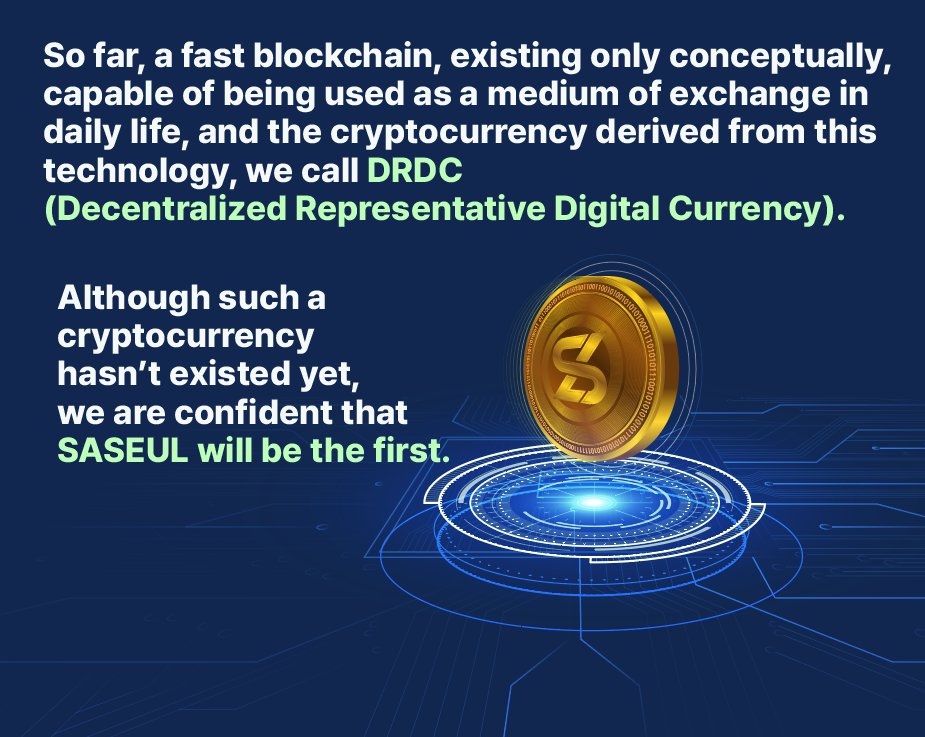 SmartSLlabs's tweet photo. Capable of being used as a medium of exchange in daily life, and the cryptocurrency derived from this technology, we call DRDC (Decentralized Representative Digital Currency).
Although such a cryptocurrency hasn’t existed yet, we are confident that SASEUL will be the first. https://t.co/18vFV3xn0f