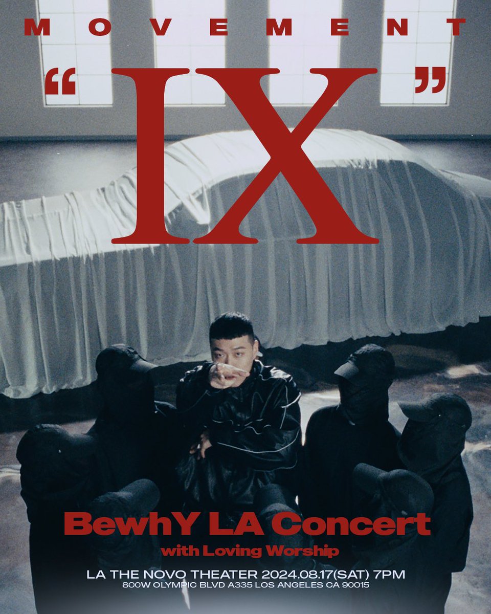 MOVEMENT "IX"

BewhY LA Concert | Loving Worship X BewhY

8/17 (Sat) 7pm

LA THE NOVO Theater

🎫Ticket ▶️ axs.com/events/591645/…

#비와이 #BewhY #LA #concert #lovingworship #jesuschrist #allglorytogod