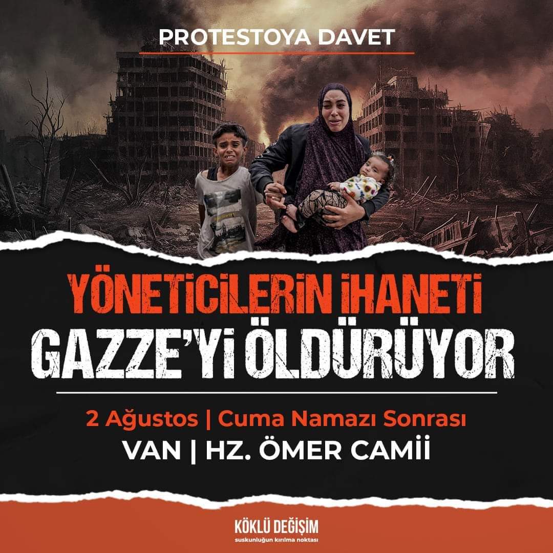 📣PROTESTOYA DAVET

“Yöneticilerin İhaneti #Gazze’yi Öldürüyor”

🗓️ 2 Ağustos Cuma namazı sonrasında
📌 Van Hz.Ömer Camii’nde toplanıyoruz…
#Van