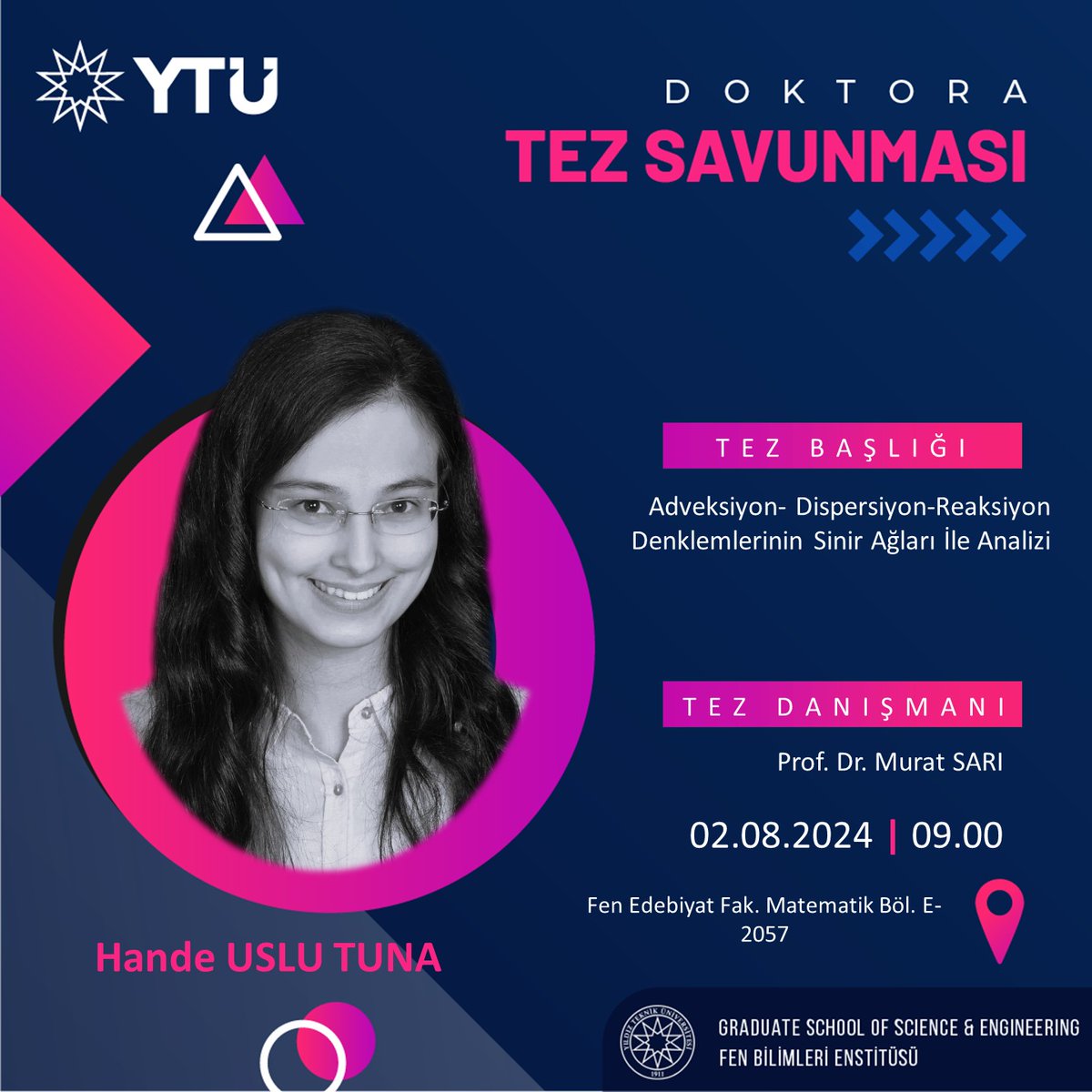 📕Doktora Tez Savunması📕🎓
Matematik Doktora Programı- Hande USLU TUNA
📅02.08.2024
🕛09.00
📌Fen Edebiyat Fak. Matematik Böl. E-2057
Tez Başlığı: Adveksiyon- Dispersiyon-Reaksiyon Denklemlerinin Sinir Ağları İle Analizi

<a href="/yildizedu/">Yıldız Teknik Üniversitesi</a>