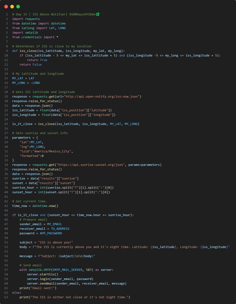 SKPython3's tweet photo. Day 33 out of #100DaysOfCode!

Today I made a program that sends you an email when the International Space Station #ISS is close to me and its dark; that way I can go outside and look for it!

For this project, I learned about API´s &amp; the datetime module.

Here´s my code! https://t.co/YG3L55Tv03