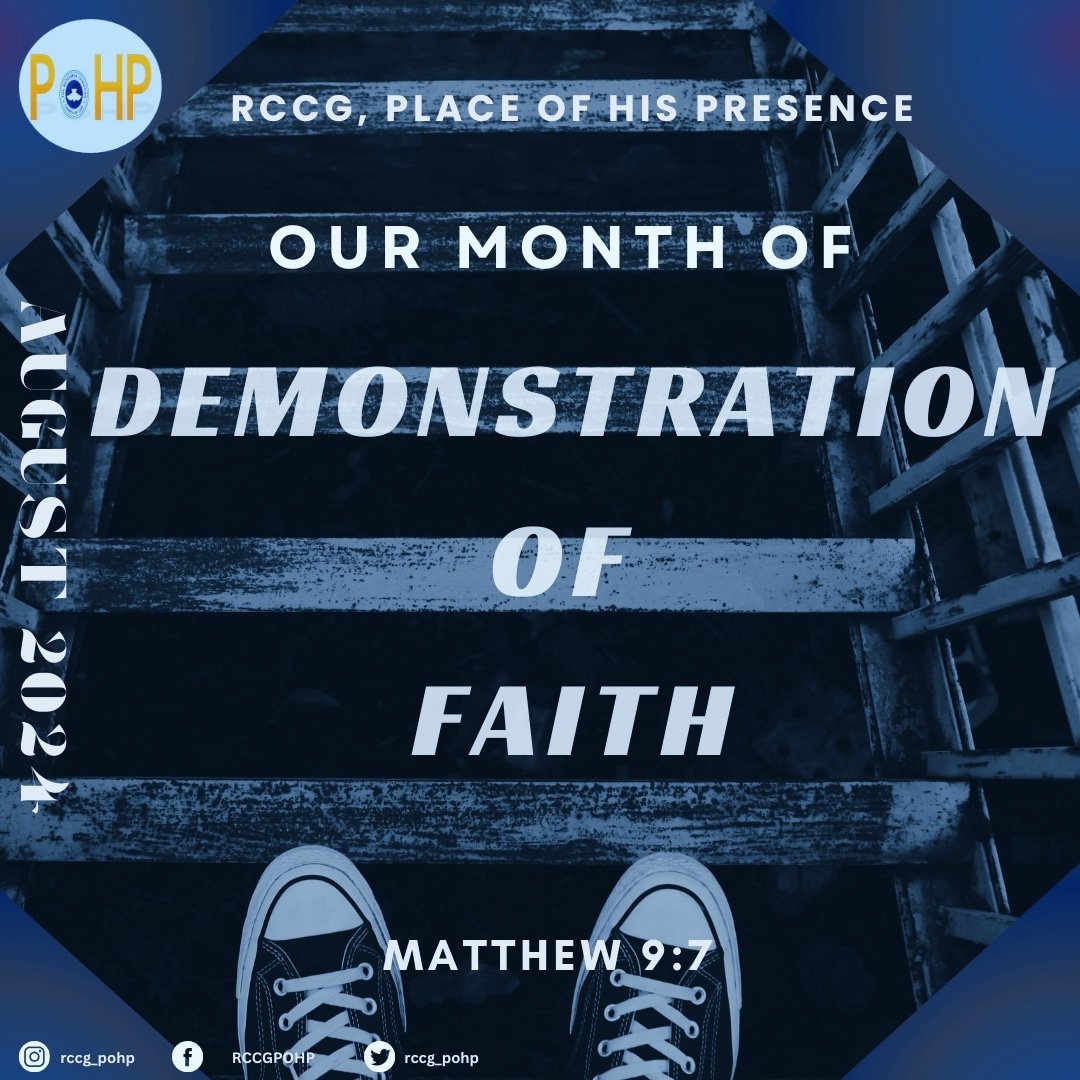 Welcome to our month of Demonstration of Faith!

May your faith grow and cause you to arise from your losses and failures in demonstrated confidence that God has sorted out your case, to the glory of God!

#DemonstrationofFaith