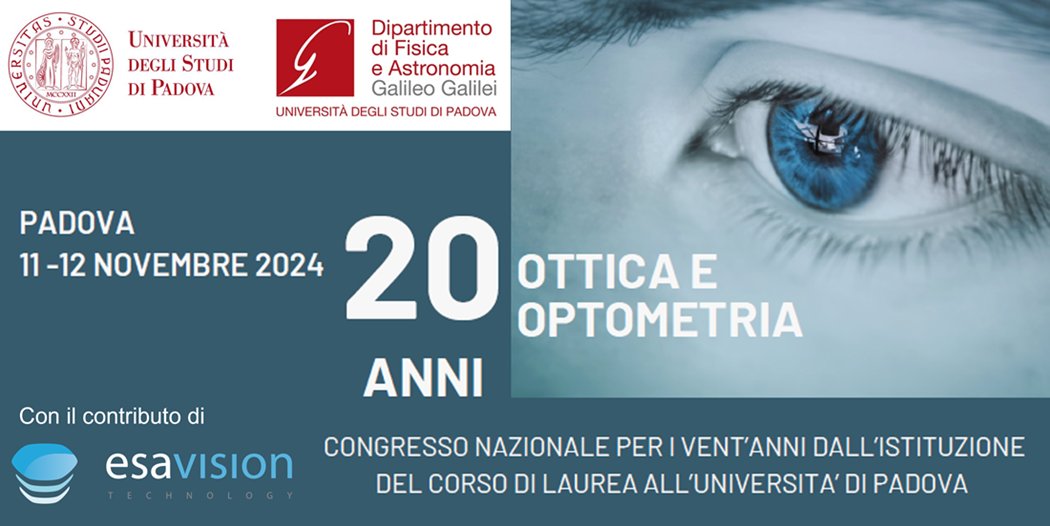Dipartimento di Fisica e Astronomia DFA - UNIPD (@dfaunipd) on Twitter photo Il corso di laurea in Ottica e Optometria <a href="/unipd/">Università di Padova</a> festeggia i 20 anni dall’istituzione con un congresso che si pone l'obbiettivo di fare il punto della situazione del corso di laurea a livello locale e nazionale e discutere possibili scenari futuri. #ottica #optometria #congresso Il corso di laurea in Ottica e Optometria <a href="/unipd/">Università di Padova</a> festeggia i 20 anni dall’istituzione con un congresso che si pone l'obbiettivo di fare il punto della situazione del corso di laurea a livello locale e nazionale e discutere possibili scenari futuri. #ottica #optometria #congresso