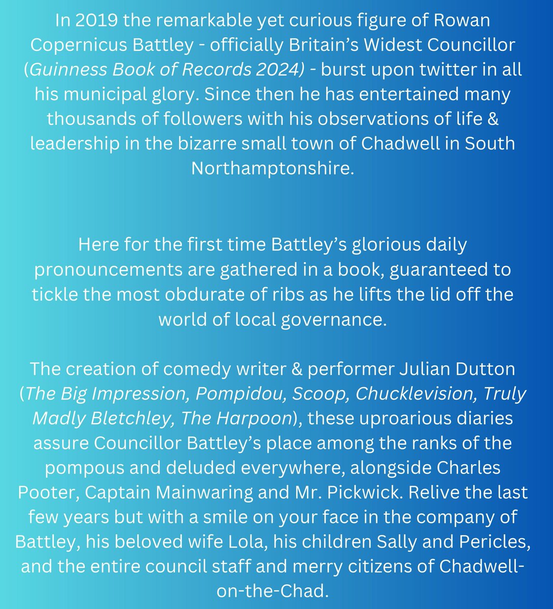 In the parlance of modern youth, my new book 'drops' today, my brethren! 

For a feast of summer chuckles, dip into the diaries of Britain's Widest Councillor, <a href="/CllrBattley/">Councillor Rowan Battley</a>.

'Hilarious! So good I'll be using half of it in my next show,' - Count Arthur Strong.