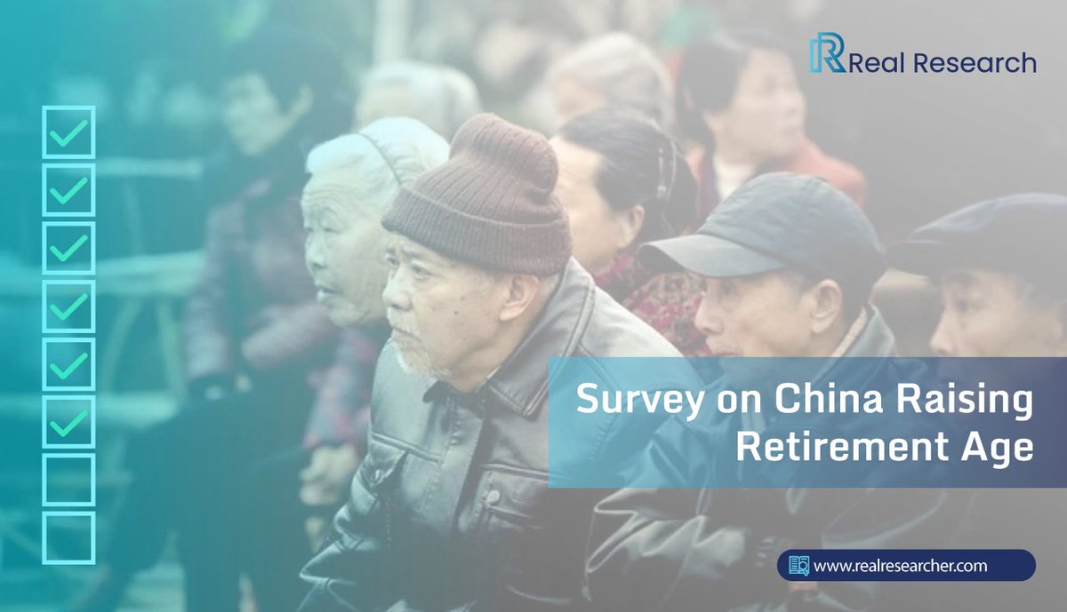 ⭐️ Survey on China Raising Retirement Age 

👉 Share your opinion with us via the Real Research Online Survey App from August 1, 2024.

🔗 Click here to participate in the survey: realresearcher.org/Xrpzq6S8CmwNow…

#RealResearch #RealResearchApp #SurveyApp #China #Retirement #OnlineSurveys