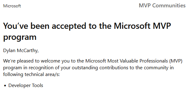 Wow so this is certainly a way to end my work day! Got accepted into the Microsoft MVP Program for Developer Tools. Super excited and thankful. #mvpbuzz #devex