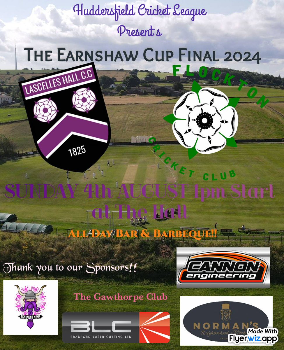 This Sunday at The Hall. The <a href="/HuddCricket/">Huddersfield Cricket League</a> Earnshaw Cup Final Vs <a href="/FlocktonCC/">Flockton C.C.</a> #UTH 
Thank you to our sponsors <a href="/LaserBradford/">Bradford Laser</a>    @normans_restaurant @cannoneng <a href="/GawthorpeClub/">Gawthorpe Club</a> <a href="/BeaumontArm/">Beaumont Arms</a>