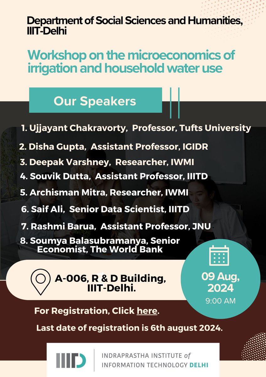 Join us for the Workshop on 'The Microeconomics of Irrigation and Household Water Use' on August 9, 2024, hosted by the Department of Social Sciences and Humanities at IIIT-Delhi.

The workshop will be inaugurated by Prof. Ranjan Bose, Director, IIIT-Delhi.

The event awaits some