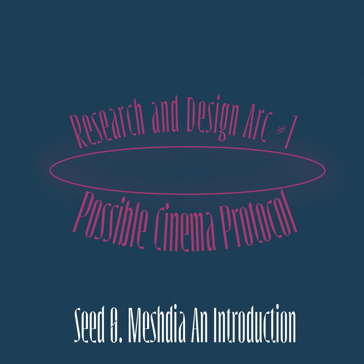 mesh_dia's tweet photo. Before slowly moving into the summer break, we are happy to finally unveil the inaugural Seed of our first Research and Design Arc, centered on the research of the Possible Cinema Protocol 🏵️ https://t.co/A9574UaEev