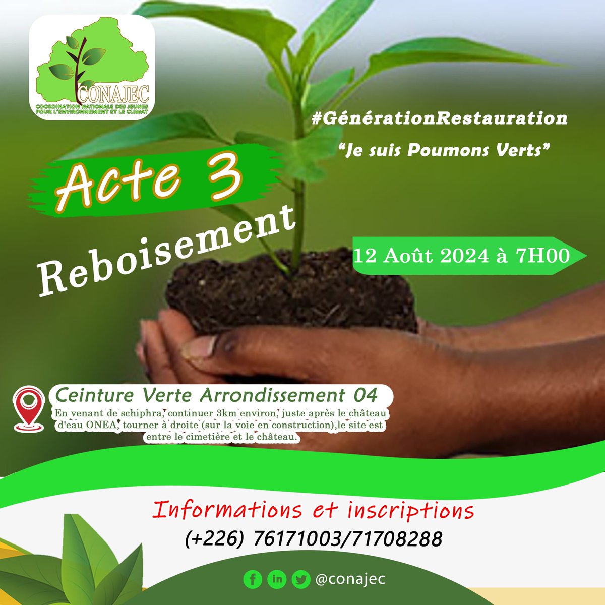 conajec's tweet photo. #GenerationRestauration #Acte3, C’est pour le 12 août 2024. Venez célébrer la #JournéeInternationaleDeLaJeunesse #JIJ 2024 avec nous à travers un grand #Reboisement au sein de la Ceinture verte de l’Arrondissement 04 de Ouagadougou.
#JeSuisPoumonsVerts https://t.co/uKkEKBkjRh