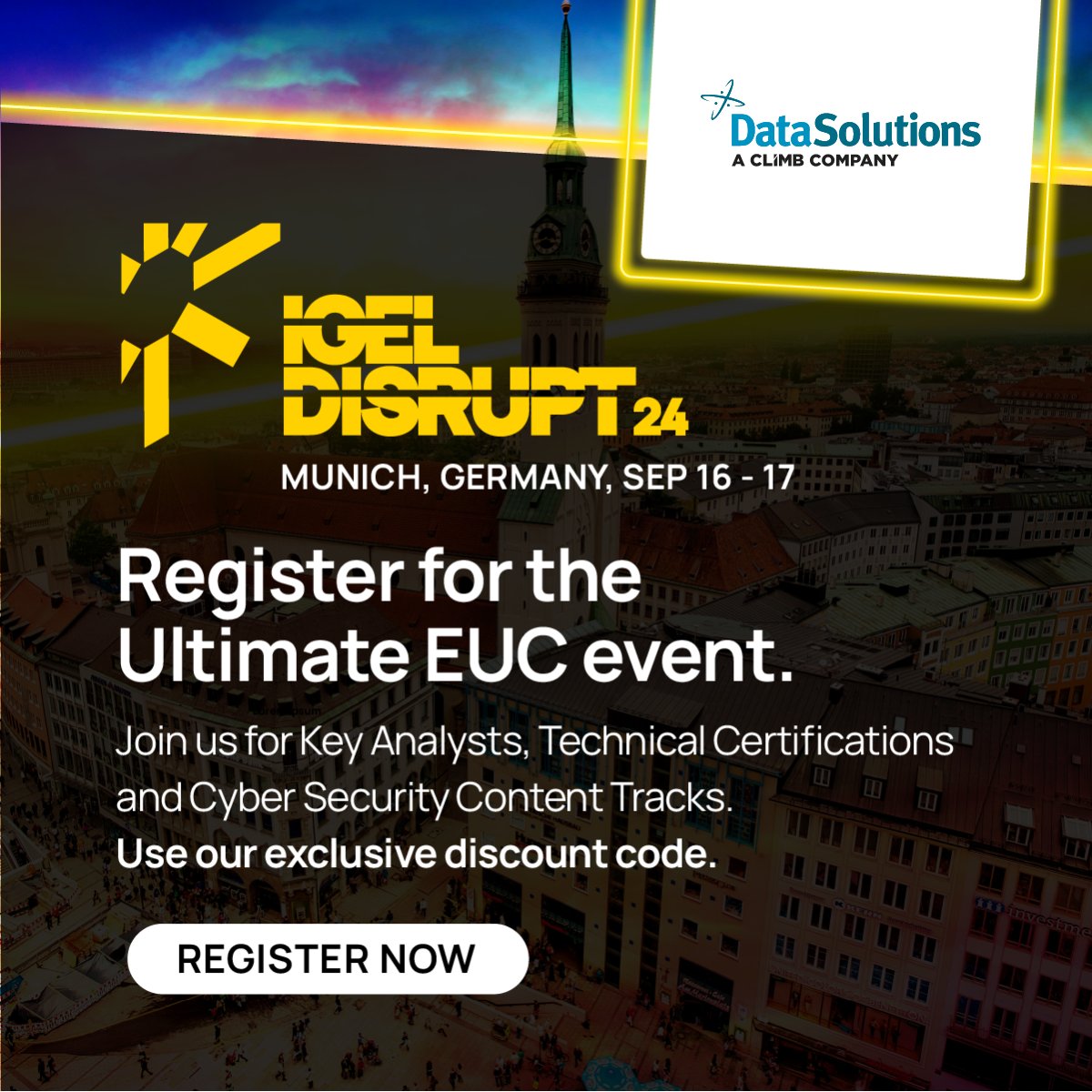 climbcs_ie's tweet photo. We'll be at IGEL DISRUPT Munich 24 from Sept 16 - 17. Use our exclusive discount code to get your tickets at a reduced rate: [DISRUPT24DS] Register now ➡️https://t.co/7bbgq7Q5ov

#DISRUPTMUNICH24 #IGELOS #EUC #EndpointSecurity @IGEL_Technology https://t.co/lhqfsIPciN