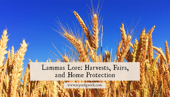 Happy Lammas! I dug out my post/episode about Lammas lore to mark the occasion! Find out more about its lore, Lammas fairs, and home protection practices! #FolkloreThursday icysedgwick.com/lammas-lore/