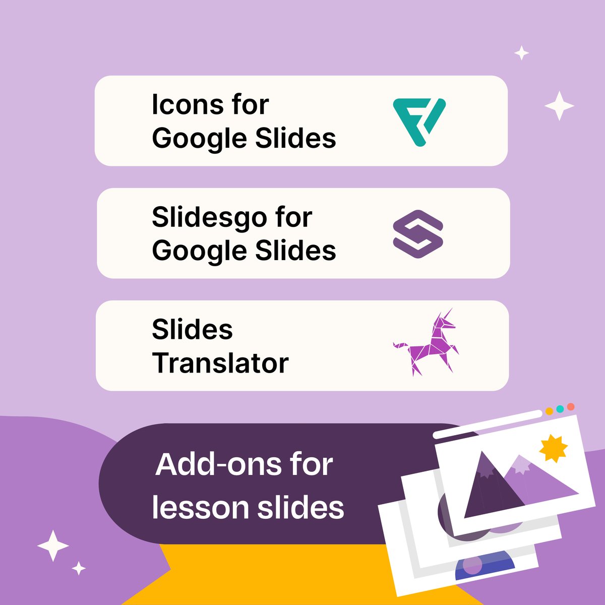 Using Google Slides the right way means...✨adding add-ons for each need.

#Edutwitter, do you work with extensions? Here are 3 recommendations: 
🖼️ Search &amp; add icons in a couple of clicks.
💻 Add new slide designs adapted to your topic. 
🌐 Translate slides into any language.