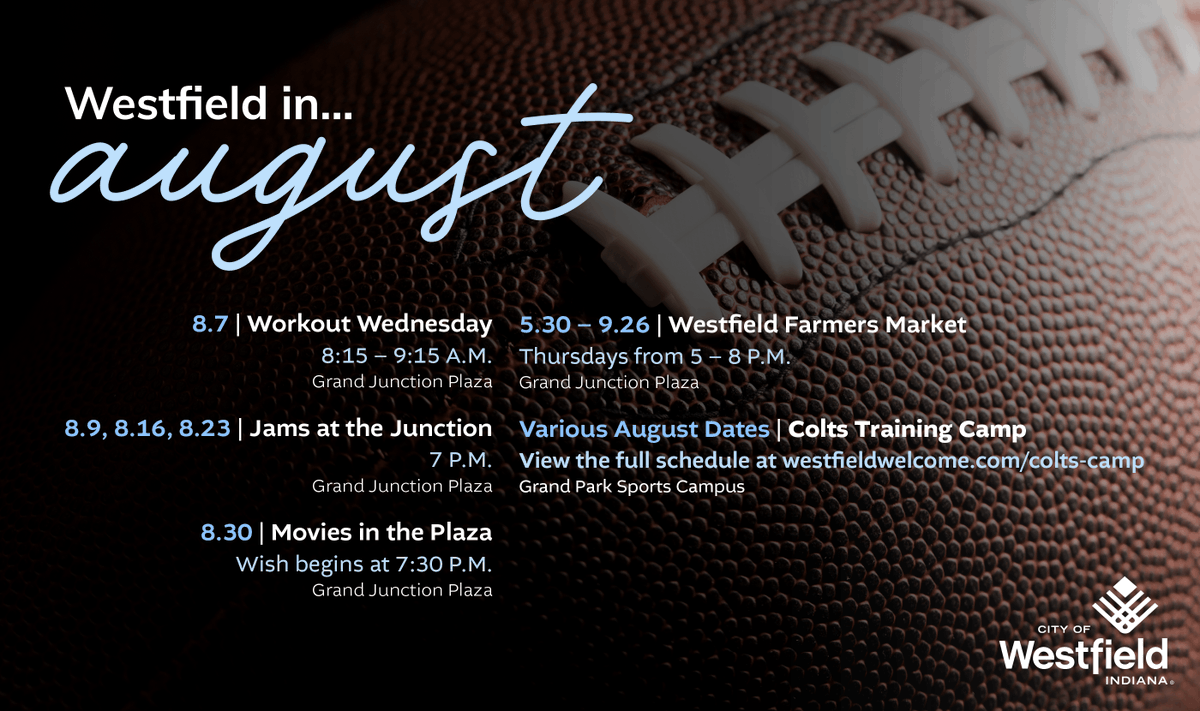 CityofWestfield's tweet photo. 🏈 Happy August! There are so many fun things happening this month:

📌 Colts Training Camp
📌 Workout Wednesday
📌 Jams at the Junction
📌 Movies in the Plaza
📌 Westfield Farmers Market

#westfieldin #westfieldindiana #westfieldwelcome #colts #coltstrainingcamp #grandpark https://t.co/SeKZsXBBcX