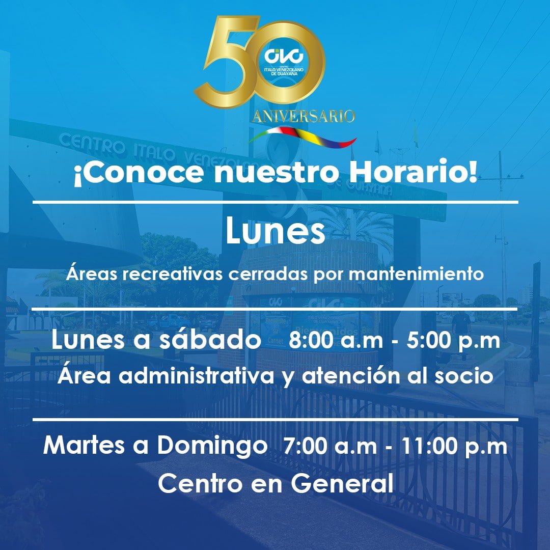 Estimado socio, conoce el horario de tu CIVG 🕒

Disfruta de nuestras instalaciones en el Centro Ítalo Venezolano de Guayana. ¡Te esperamos!
_
#CIVG #Horario #Información #CiudadGuayana #Pzo