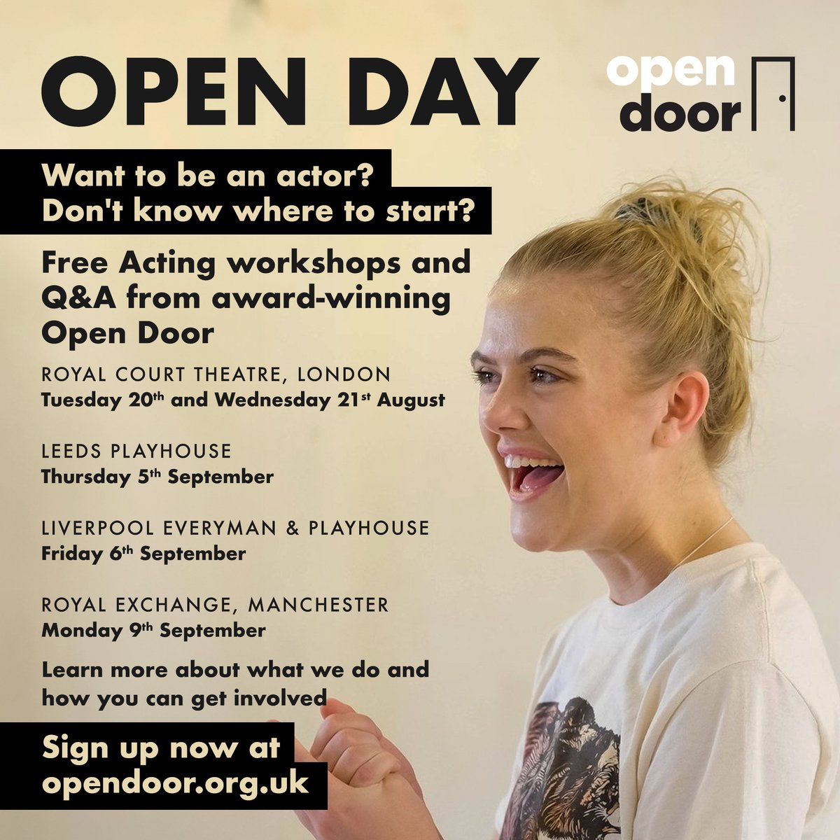 Open Door (@opendoorpeople) on Twitter photo MAJOR ANNOUNCEMENT! 🚨
Want a taste of Open Door? Join our FREE top-class Acting workshop and Q&A! ✨
London, Leeds, Liverpool, Manchester—we’re coming! Limited spots available, so sign up NOW at opendoor.org.uk! 📅
<a href="/LivEveryPlay/">Liverpool Everyman & Playhouse theatres</a> <a href="/rxtheatre/">Royal Exchange Theatre</a> <a href="/royalcourt/">Royal Court</a> <a href="/LeedsPlayhouse/">Leeds Playhouse</a> MAJOR ANNOUNCEMENT! 🚨
Want a taste of Open Door? Join our FREE top-class Acting workshop and Q&A! ✨
London, Leeds, Liverpool, Manchester—we’re coming! Limited spots available, so sign up NOW at opendoor.org.uk! 📅
<a href="/LivEveryPlay/">Liverpool Everyman & Playhouse theatres</a> <a href="/rxtheatre/">Royal Exchange Theatre</a> <a href="/royalcourt/">Royal Court</a> <a href="/LeedsPlayhouse/">Leeds Playhouse</a>
