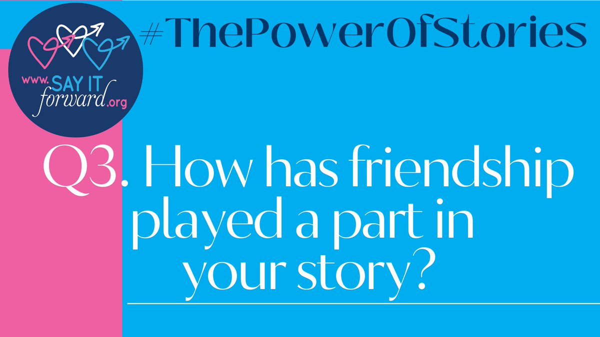 On to #ThePowerOfStories💜question #3… How has friendship played a part in your story?