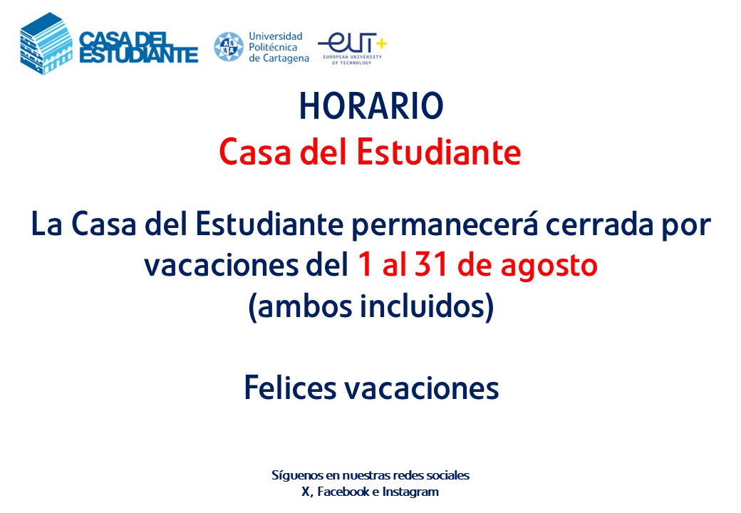 La <a href="/casadestupct/">Casa del Estudiante UPCT</a> <a href="/UPCToficial/">Universidad Politécnica de Cartagena | UPCT</a> cierra por #vacaciones durante el mes de agosto. Volvemos en septiembre con nuestro horario habitual (08:00-21:00). ¡Felices vacaciones!