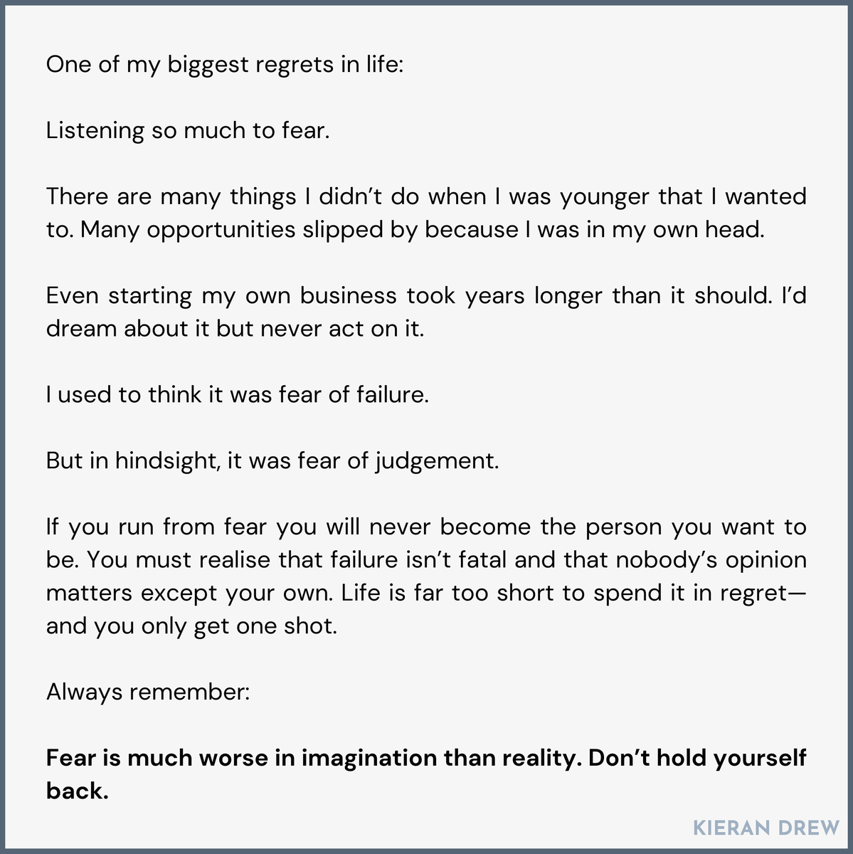 ItsKieranDrew's tweet photo. Fear is much worse in imagination than reality. https://t.co/syTLBeL0Ez