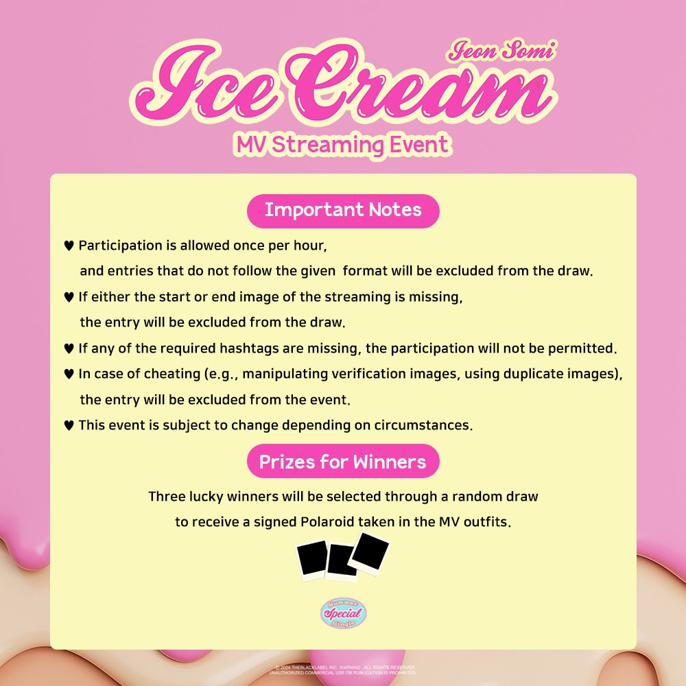 [📢] 전소미(JEON SOMI) Summer Special Single 'Ice Cream' M/V 스트리밍 이벤트 참여 안내

📅 참여 기간
2024년 8월 2일 (금) 1PM ~ 2024년 8월 9일 (금) 11:59PM (KST)

#JEONSOMI #전소미
#IceCream_JEONSOMI
#THEBLACKLABEL #더블랙레이블