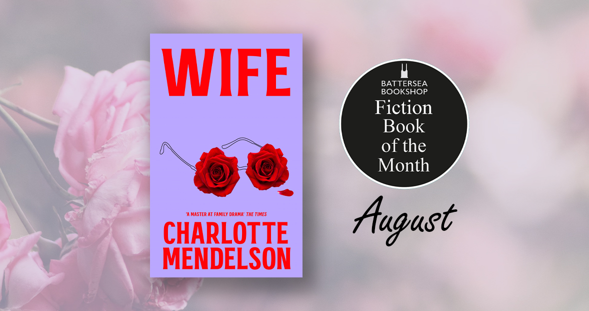 BatterseaBookshop (@batterseabooks) on Twitter photo Our Fiction Book of the Month for August is Wife by <a href="/CharlotteMende1/">Charlotte Mendelson</a>.
Set in the world of London academia, past & present. Heart-breaking, funny, profound & gripping. It takes the reader from the end of a relationship to its beginning, & back again.
batterseabookshop.com/wife-978152905… Our Fiction Book of the Month for August is Wife by <a href="/CharlotteMende1/">Charlotte Mendelson</a>.
Set in the world of London academia, past & present. Heart-breaking, funny, profound & gripping. It takes the reader from the end of a relationship to its beginning, & back again.
batterseabookshop.com/wife-978152905…