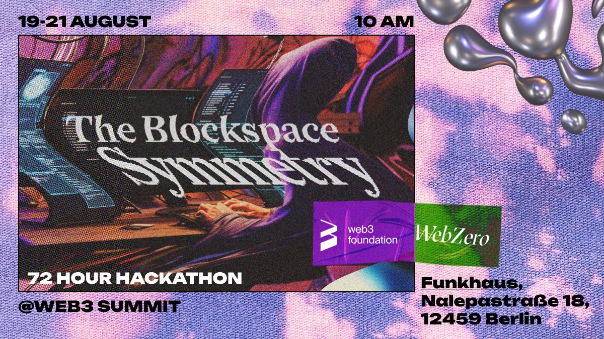 WebZero (@joinwebzero) on Twitter photo 1/7 We're thrilled to announce The Blockspace Symmetry —a 72-hour multi-chain hackathon part of <a href="/Web3summit/">Web3 Summit</a>, bringing together diverse builders from multiple ecosystems.
Join us August 19-21 in Berlin & immerse yourself in a hack like no other.
🧵A thread on what to expect: 1/7 We're thrilled to announce The Blockspace Symmetry —a 72-hour multi-chain hackathon part of <a href="/Web3summit/">Web3 Summit</a>, bringing together diverse builders from multiple ecosystems.
Join us August 19-21 in Berlin & immerse yourself in a hack like no other.
🧵A thread on what to expect: