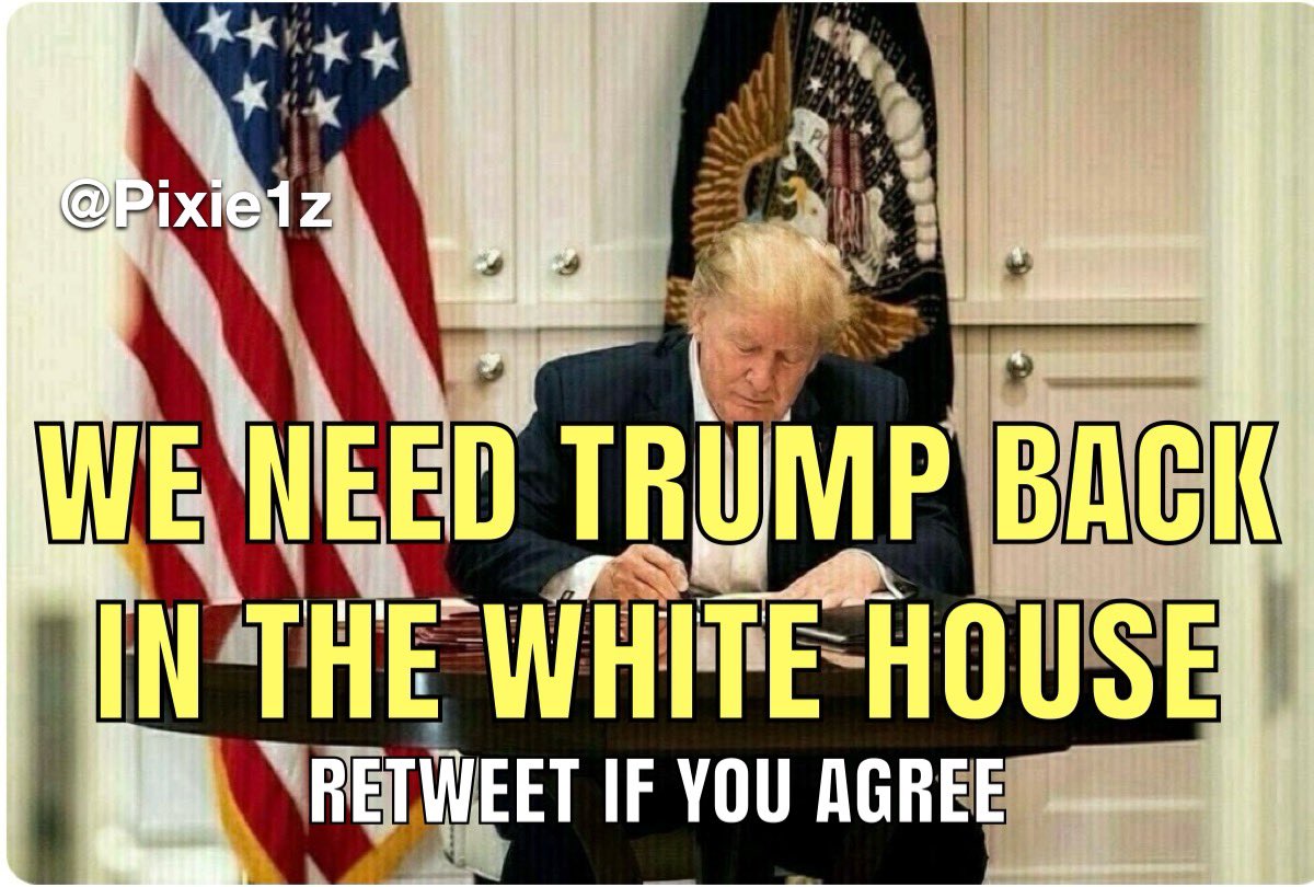 Pixie1z's tweet image. We need Trump back in the White House.

Retweet if you agree.