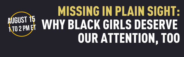 CYJ_GU's tweet photo. In two weeks! 

Black girls are understudied, undervalued, and misunderstood, particularly when they are system-involved. Learn how this can be rectified on 8/15 in our new webinar "Missing in Plain Sight: Why Black Girls Deserve Our Attention, Too."

https://t.co/tGKHJDLr24 https://t.co/8aabigSzxD