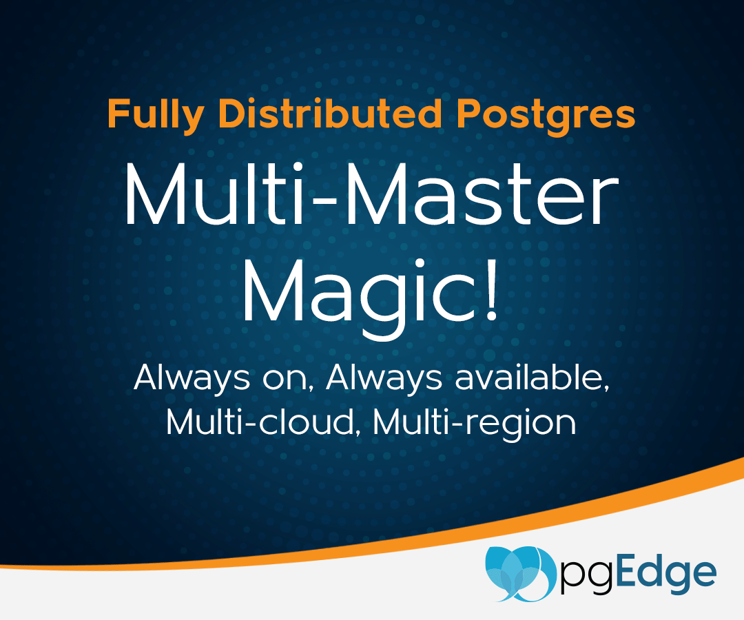 pgEdgeInc's tweet image. New possibilities! Eliminate issues with fully distributed PostgreSQL from pgEdge. Cloud and on-premises options. Got a minute? Get a demo. hubs.la/Q02JyT7Y0

#pgedge #postgresql #postgresprofessionals #postgresqldba #multimaster