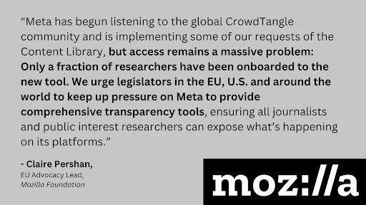 mozilla's tweet photo. Researchers are crucial in exposing online harms. A new @transparenttech study reveals 88% of researchers surveyed believe @CrowdTangle’s shutdown will significantly obstruct their vital work &amp; hinder their ability to share these findings with the public. https://t.co/7nLpt5RsUS https://t.co/narmfhenjy